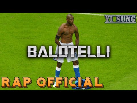 Rap về Balotelli (Super Mario) - Yi Sung Nguyễn