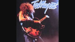 Ted Nugent - You Make Me Feel Right At Home