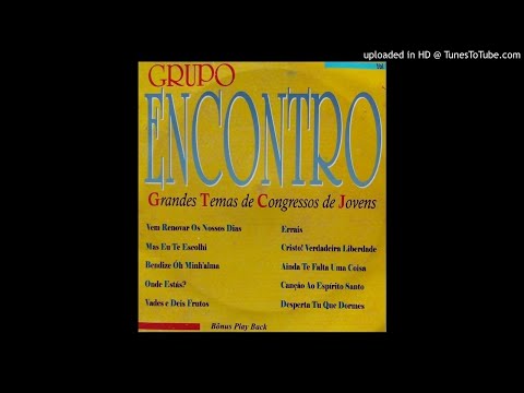 Grupo Encontro - Grandes Temas de Congressos de Jovens  ( Desperta Tu Que Dormes )