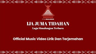 Download lagu IJA JUMA TIDAHAN | LAGU SIMALUNGUN TERBARU LIRIK DAN TERJEMAHAN | ETNIS SIMALUNGUN mp3