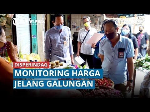 Disperindag Denpasar Monitoring Harga Bahan Kebutuhan Pokok di Pasar Jelang Galungan dan Kuningan