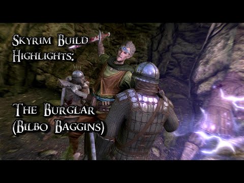 Skyrim Build Highlights: The BURGLAR (Bilbo Baggins)