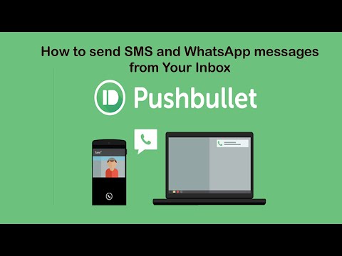 Pushbullet: Send SMS and WhatsApp Messages from your Inbox