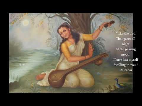 Mirabai (Meera) - Hindu Mystic - Poet Bhakti Movement