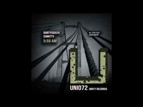 Durtysoxxx, Shmitty - 5:55 Am (Original Mix)