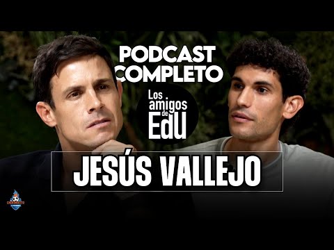 EDU'S FRIENDS | JESÚS VALLEJO | FULL INTERVIEW