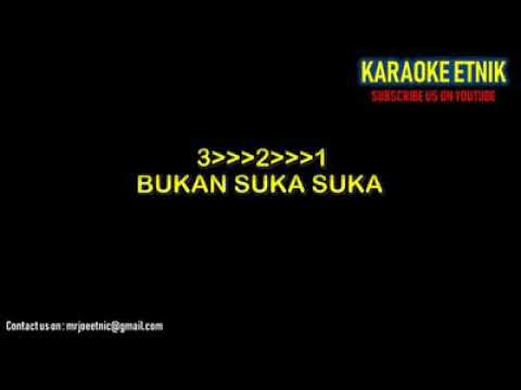 BUKAN SUKA SUKA KARAOKE
