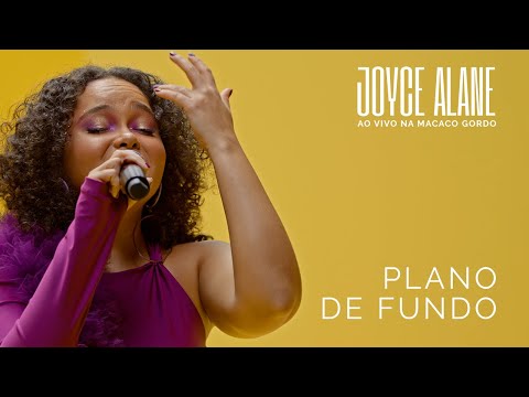 Plano De Fundo - Joyce Alane