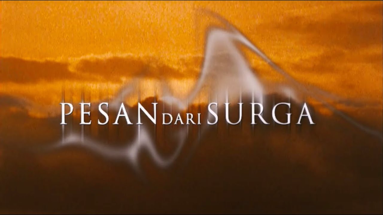 2006 - Trailer Film Pesan Dari Surga