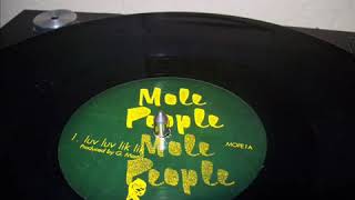 Teknotika Mole People Luv Luv Lik Lik