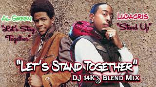 &quot;Let&#39;s Stand Together&quot; (Ludacris Meets Al Green)