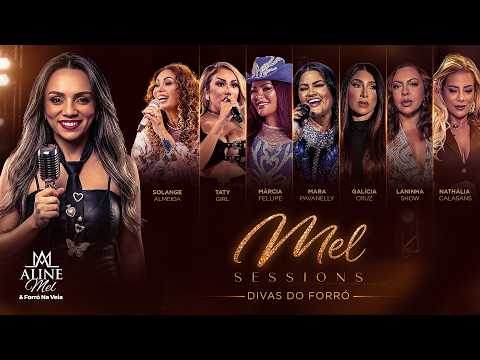 Audiovisual Completo Mel Sessions - Divas do Forró | Forró das Antigas