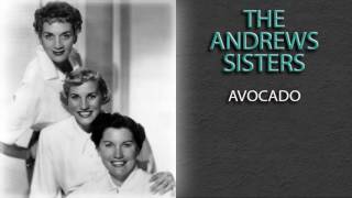 THE ANDREWS SISTERS - AVOCADO