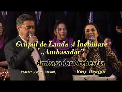 Grupul de Laudă și Închinare „Ambasador” - Concert Poarta Cerului Ploiesti 2023