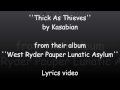 Kasabian - Thick As Thieves (Lyrics Video)