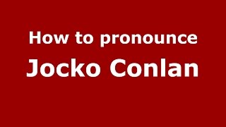 How to pronounce Jocko Conlan
