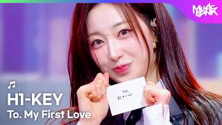 Download lagu [COMEBACK] H1-KEY ハイキー 하이키 - To. My First Love [Music Bank] | KBS WORLD TV 260306 mp3