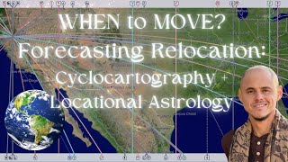 Locational Astrology and Cyclocartography: When to Travel and Move