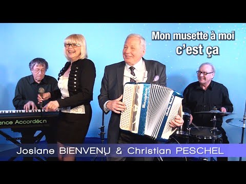 JOSIANE BIENVENU ET CHRISTIAN PESCHEL - Mon musette à moi c'est ça