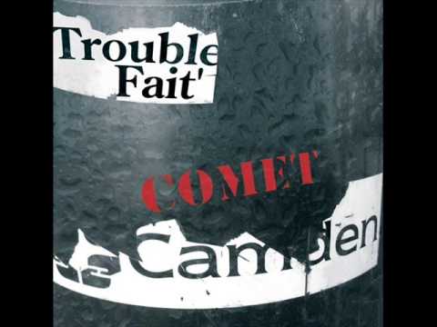 Trouble Fait' - Comet Camden