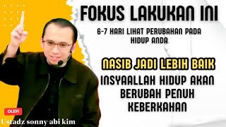 Download lagu CHANGE YOUR LIFE TO BE BETTER & HAPPIER BY UNDERSTANDING THIS CONCEPT - Ustadz Sonny Abi Kim mp3