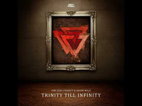 Sub Zero Project & Devin Wild - Trinity Till Infinity (Extended Mix)