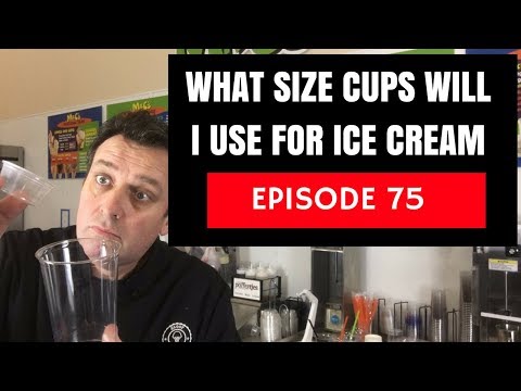 What Size Cups should I Use for my Ice Cream?