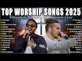 Worship Playlist 2025 ️ Brandon Lake Chandler Moore Naomi Raine Elevation Maverick City