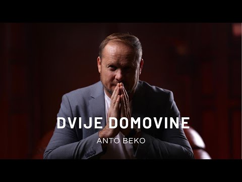 Anto Beko - DVIJE DOMOVINE  (Official Video)