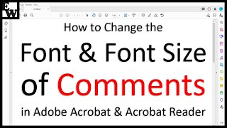How to Change the Font and Font Size of Comments in Adobe Acrobat and Acrobat Reader (PC & Mac)
