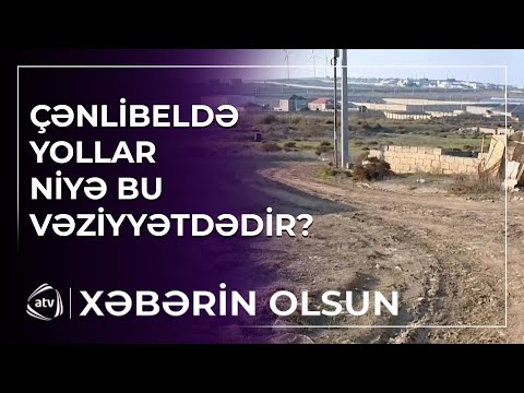 Koroğlunu dövründən qalan asfaltsız çənlibel yolları