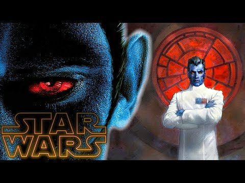 The Mind Of A Genius, Grand Admiral Thrawn - Star Wars Explained