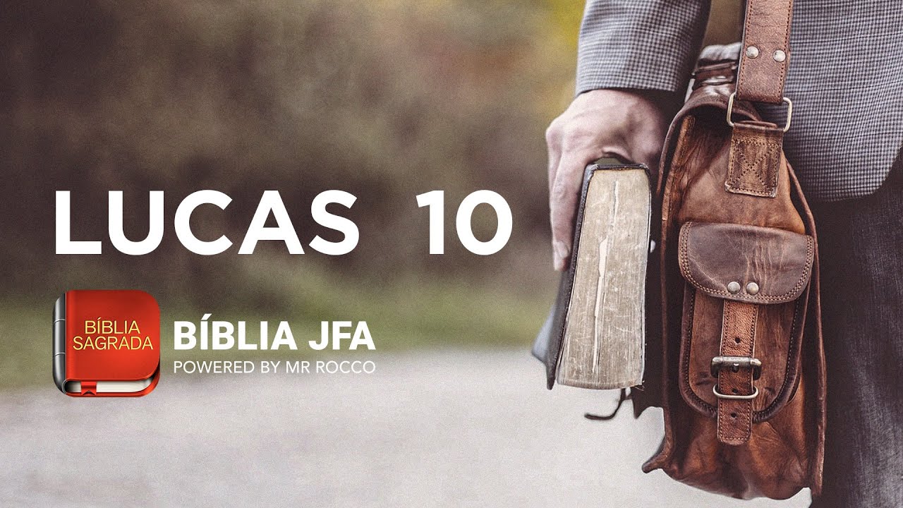 LUCAS 10 - Bíblia JFA Offline