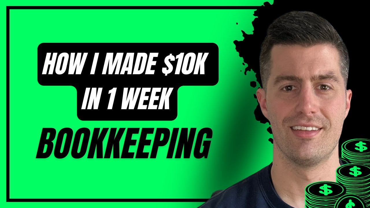How I Earned $10,000 in Just 1 Week: My 4-Step Bookkeeping Blueprint 💵