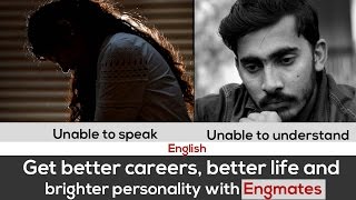 Get better careers, better life and brighter personality with Engmates