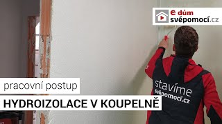 Postup hydroizolace sprchového koutu a koupelny