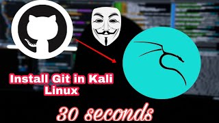 Install git in Kali Linux in  #1minute