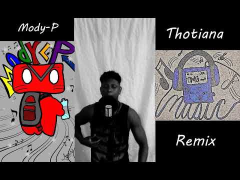 Mody-P- Thotiana Remix