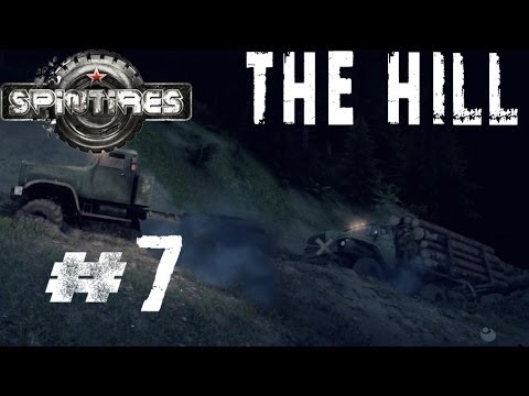 Spintires 2014 Off Road Simulator Hardcore Walkthrough THE HILL Battle First Lumber Haul Part 7