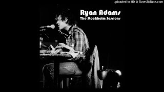 Ryan Adams - Friendly Fire (The Stockholm Sessions)