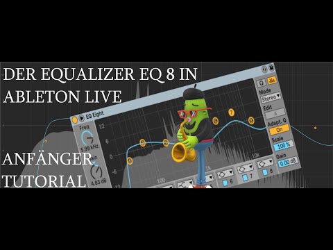 Der Equalizer EQ 8 in Ableton Live Anfänger Tutorial