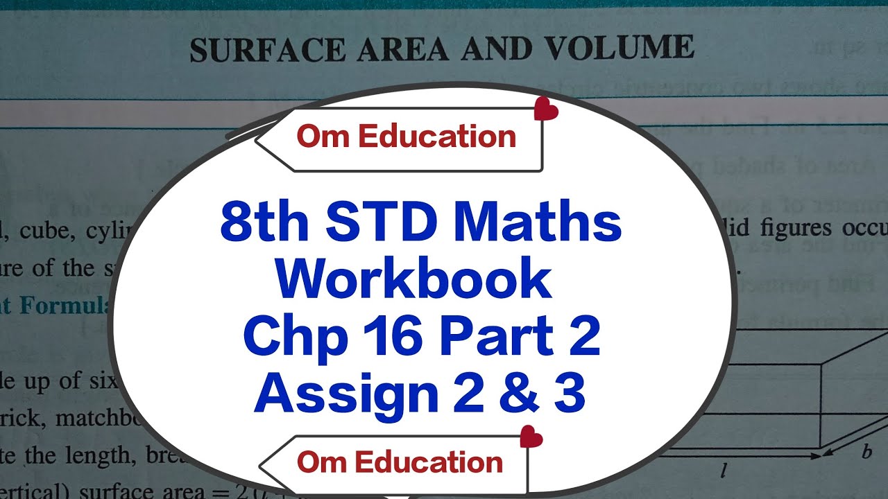 8th STD Maths Workbook Chp 16 Part 2 Surface Area And Volume Assignment 2 & 3 @omeducation8606
