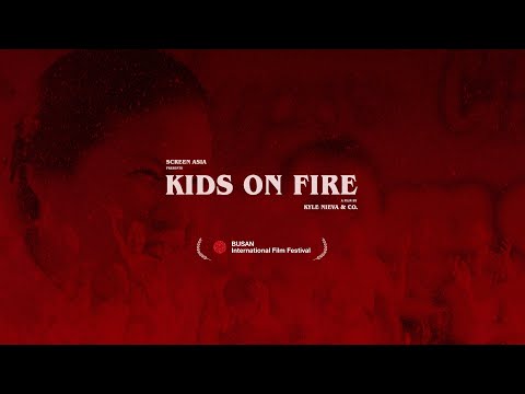 Kids On Fire | Trailer