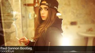 Deorro &amp; ZooFunktion Feat. Adrian Delgado - Goodbye (Paul Gannon Bootleg)