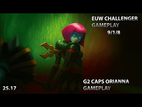 G2 CAPS Orianna | EUW Challenger Gameplay | Orianna vs Galio | Mid Lane Gameplay | 25.17