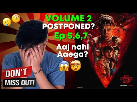 Stranger Things Season 5 Volume 2 New Release Time? Stranger Things Season 5 Vol. 2 Postponed?
