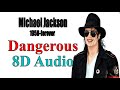 Michael Jackson Dangerous 8D Audio Dangerous 1991 Album Song 8D
