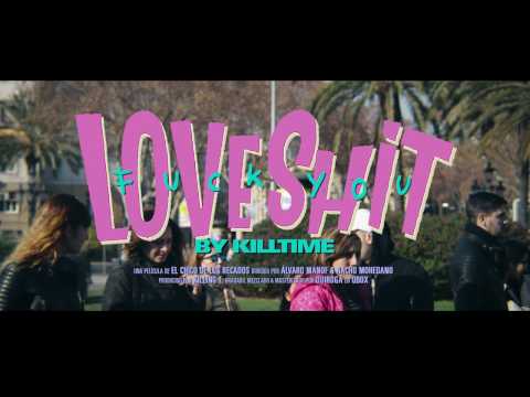 KILLTIME LOVE SHIT / FUCK YOU feat DANO  (KILLING T PROD)