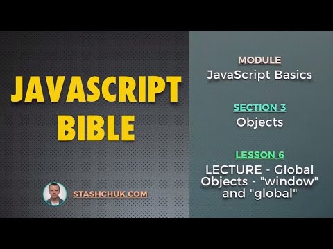 06 LECTURE Global Objects window and global JAVASCRIPT BASICS Objects