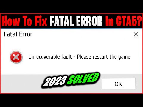 GTA 5 Fatal Error | How To Fix Fatal Error in GTA 5 | Fix 2023 Updated!